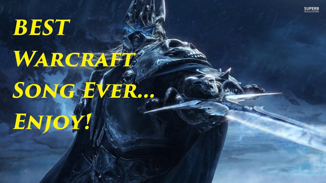 Best Warcraft Song Ever - 