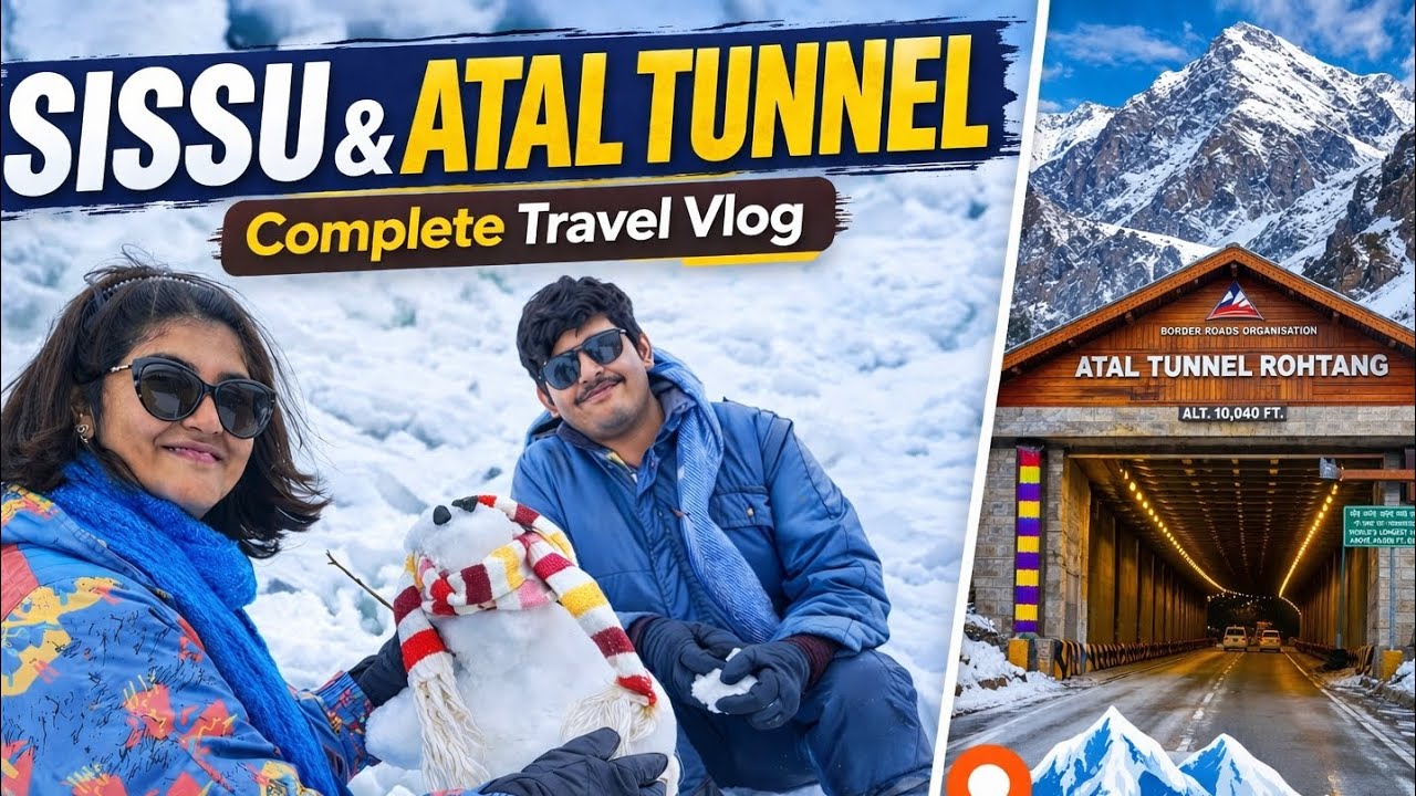 Complete Manali Tour | Solang Valley | Sissu | Atal Tunnel Rohtang | Manali Himachal Pradesh Tour