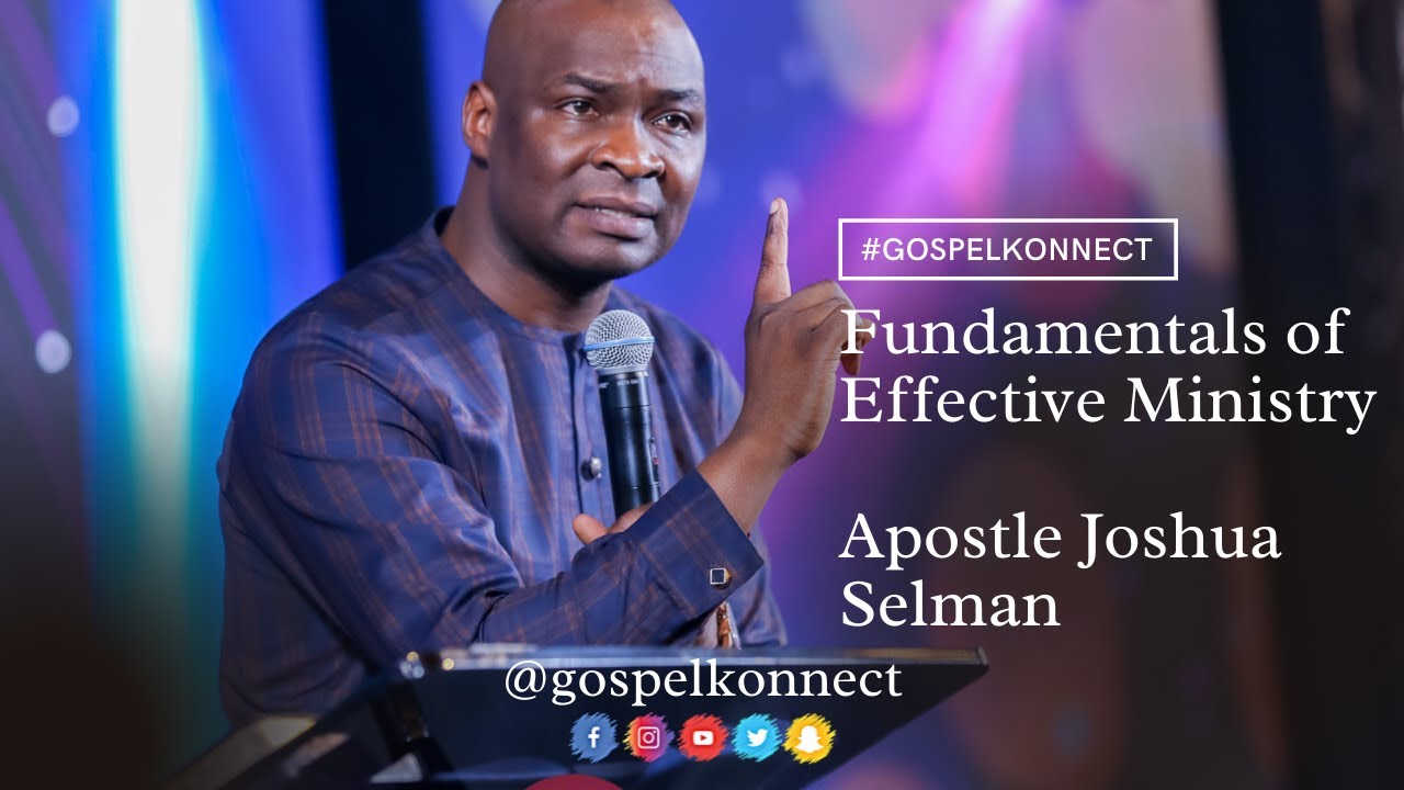 Fundamentals of Effective Ministry By Apostle Joshua Selman (SSPLC)