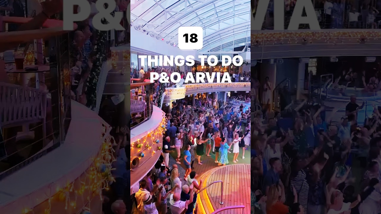 P&O ARVIA: 18 Things To Do ON-BOARD P&Os Newest & Largest Ship.
