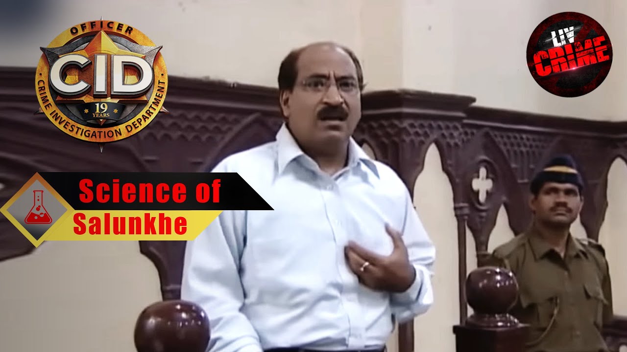 Science Of Salunkhe | सीआईडी | CID | क्या Court में Dr. Salunkhe Prove कर पाएंगे खुद को Innocent?