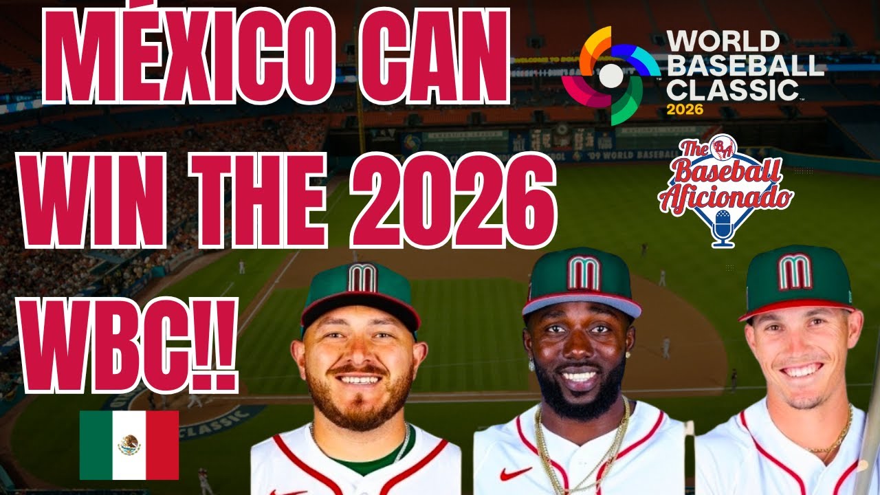 M&eacute;xico can win the 2026 World Baseball Classic! MLB Lockout Coming; Netherlands is dangerous