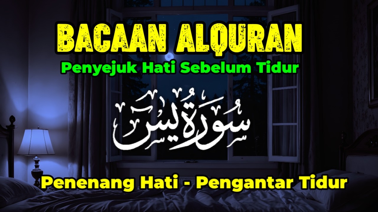 Live 3 Jam Non Stop❗Al-Qur’an Pengantar Tidur |  Surah Yasin | Merdu, Menenangkan Hati & Jiwa