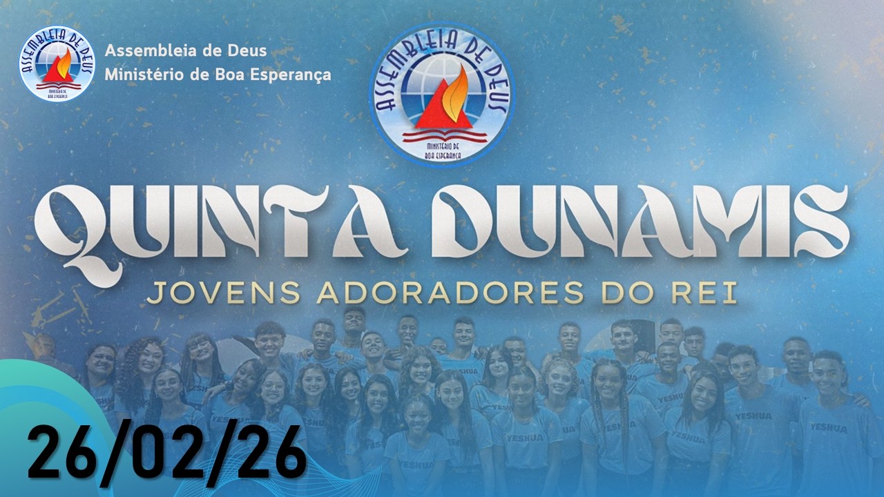 QUINTA DUNAMIS - ADORADORES DO REI | 26/02/2026 - (SEGUNDA PARTE)