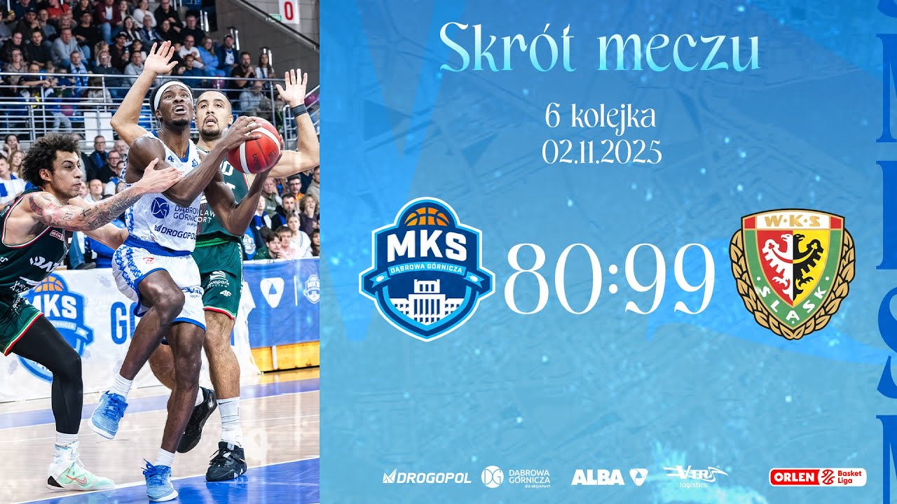 SKRÓT MECZU | MKS Dąbrowa Górnicza 80:99 WKS Śląsk Wrocław