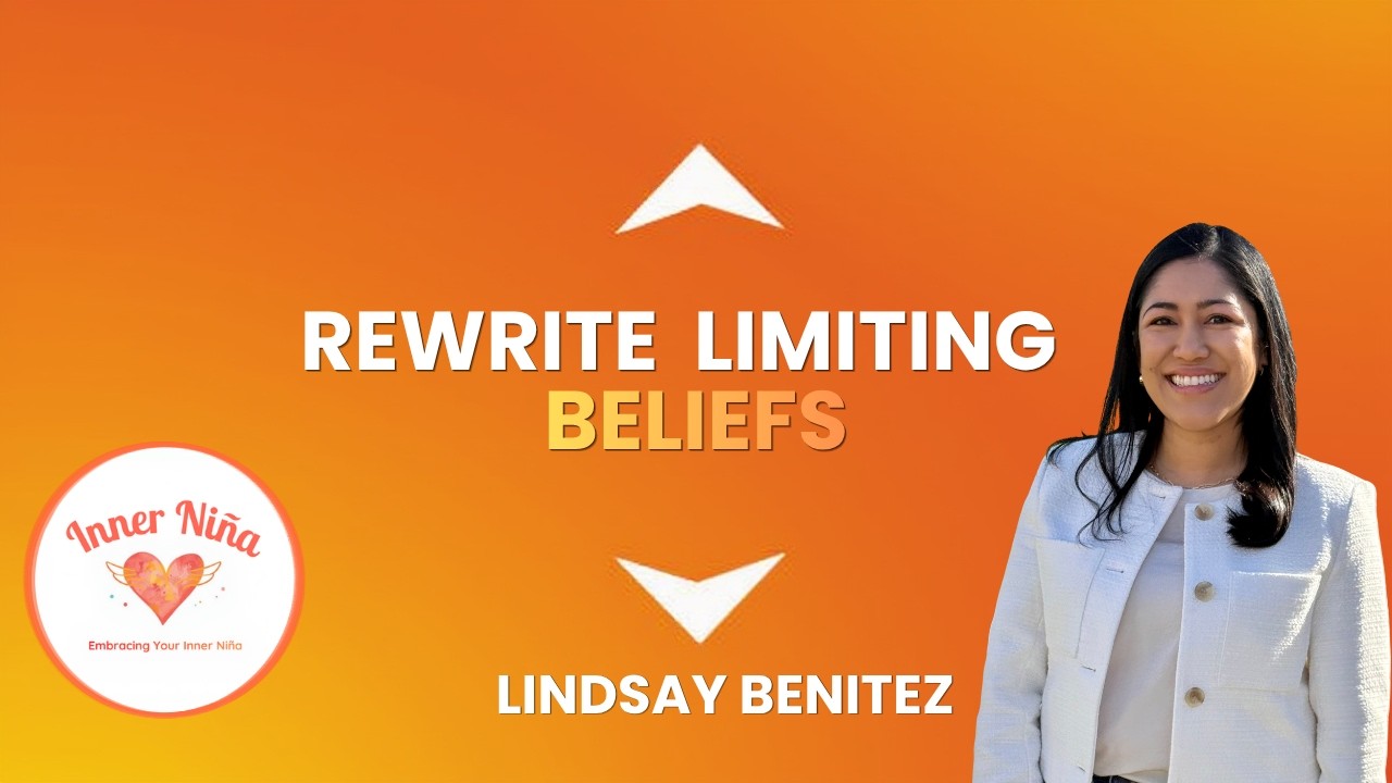 Переосмысление ограничивающих убеждений | Путешествие Линдси Бенитес | Эпизод 25
