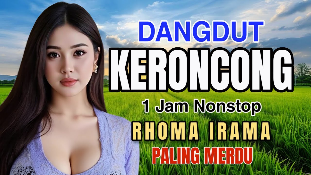 DANGDUT KERONCONG 1 JAM NONSTOP KOMPILASI RHOMA IRAMA PALING MERDU