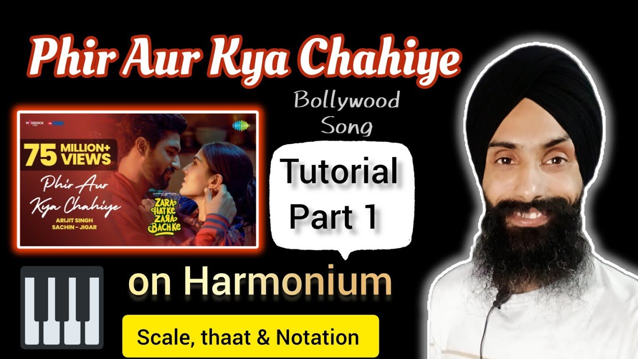 Phir Aur Kya Chahiye। Zara Hatke Zara Bachke। Tutorial Part 1। on harmonium/Gurpreet Shish