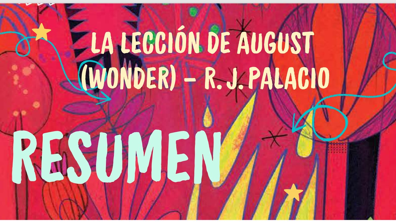 La lección de August Wonder – R  J  Palacio