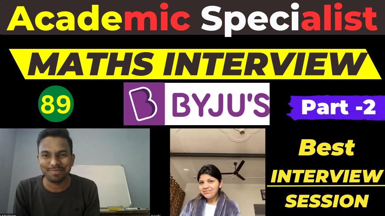 Byju's Academic Specialist Maths Interview | Work From Home Job | Part - 1