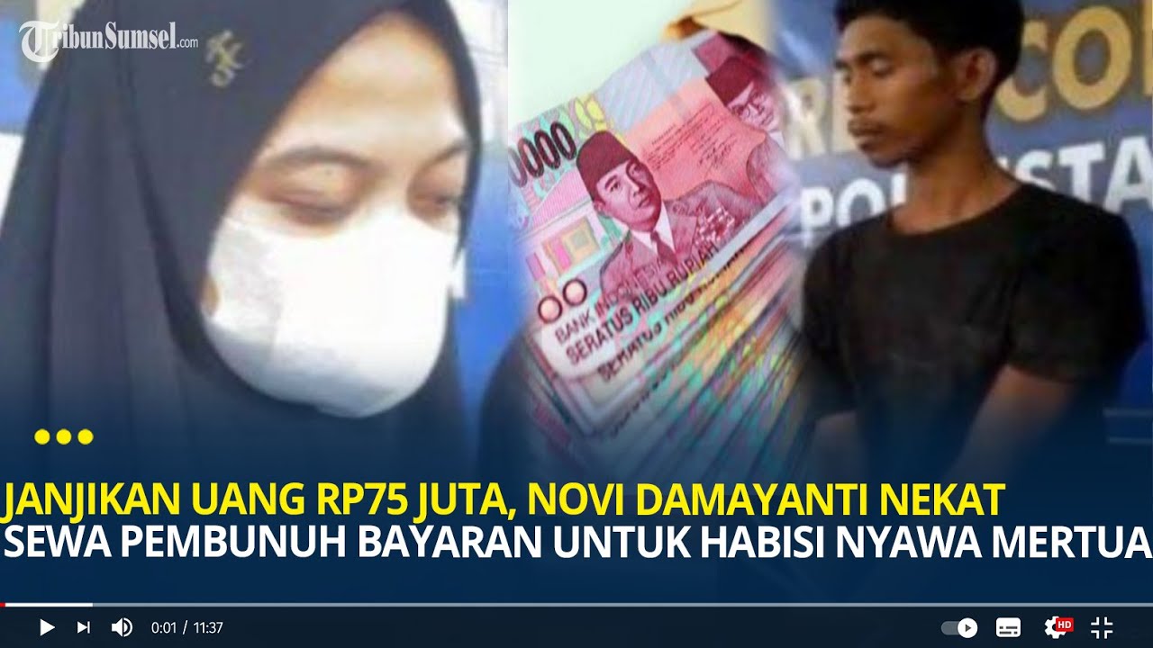 Janjikan Uang Rp75 Juta, Novi Damayanti Sewa Pembunuh Bayaran untuk Habisi Nyawa Mertua di Kendari