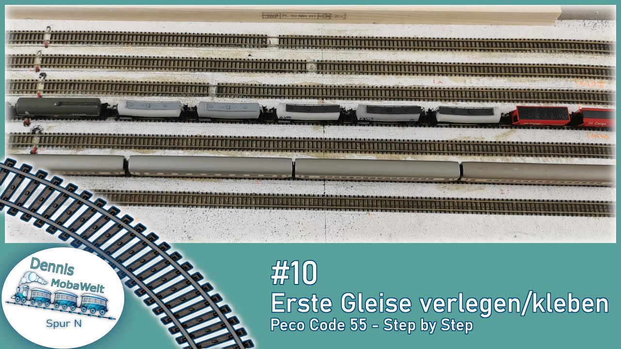 #10 Anlagenbau - Erste Gleise verlegen / kleben Sbf. - Peco Code 55 - Step by Step - DennisMobaWelt