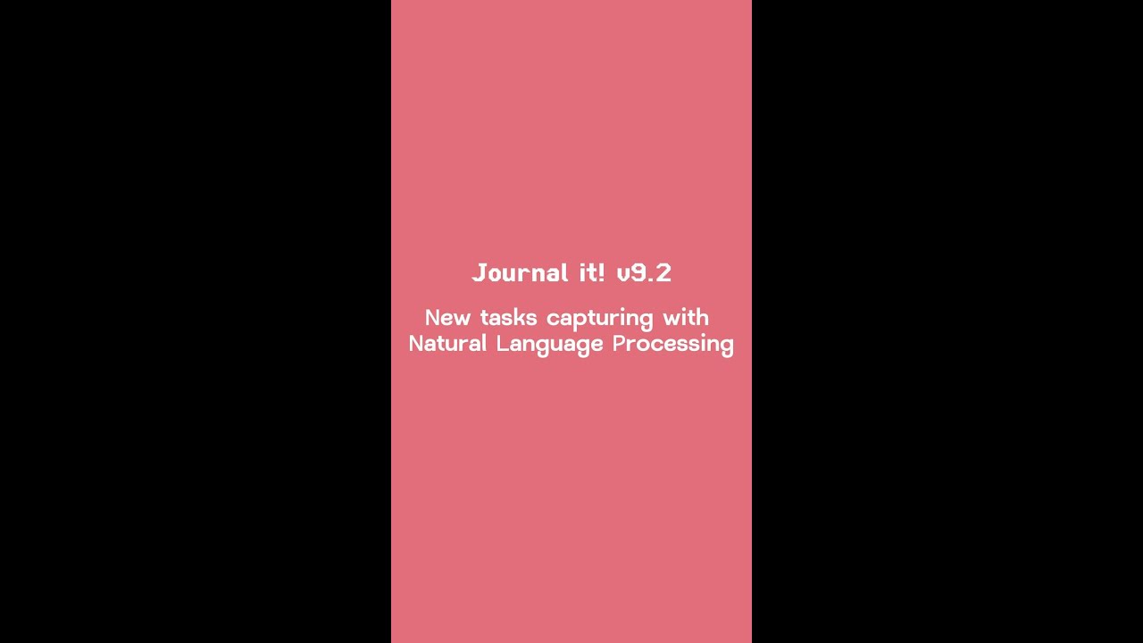 Journal it! 9.2: new tasks capturing with Natural Language Processing