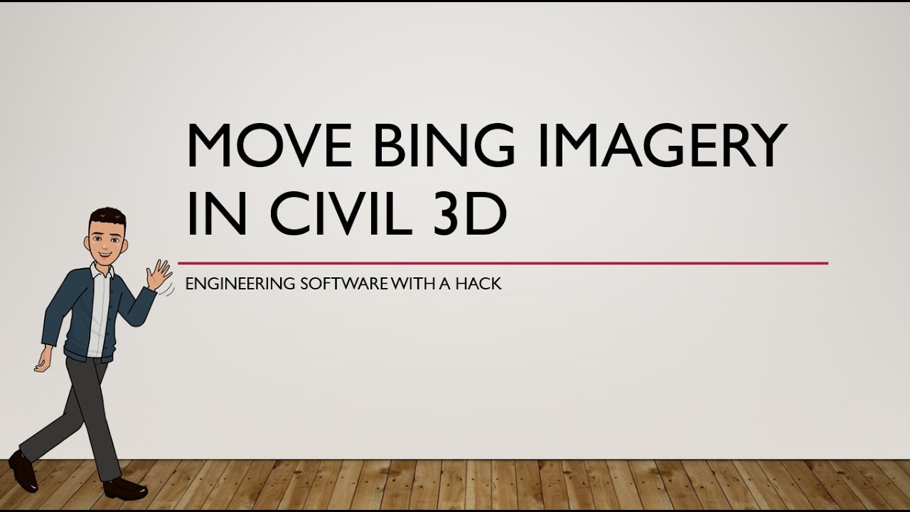 Move BING Imagery in Civil 3D