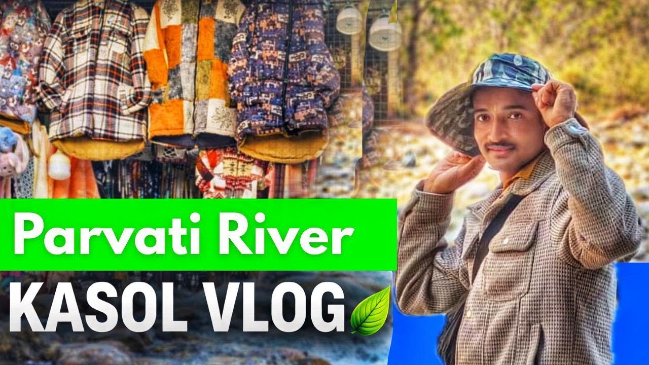 #vlog-25manikarn to kasol vlog -2026||Tumhara yaar Pradeep|| #vlogger #kasol #himachalivlogger