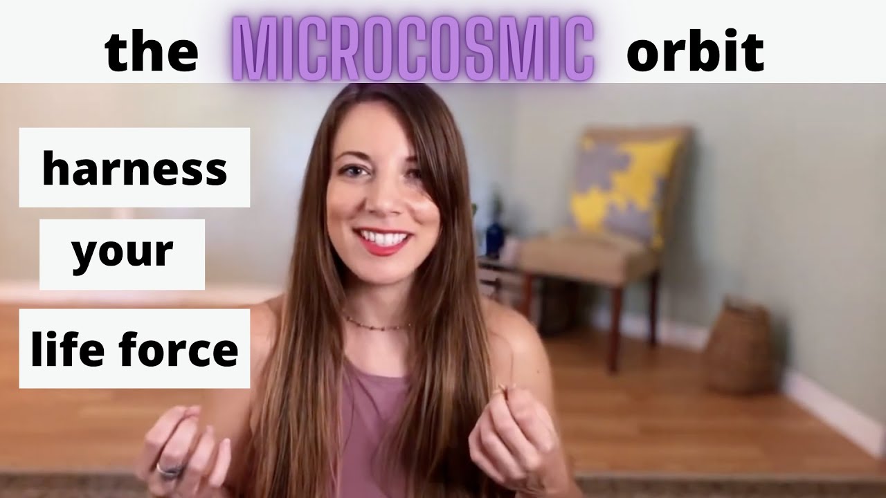 Microcosmic Orbit Meditation & Breathing Technique: Harmonize Your Life-Force Energy