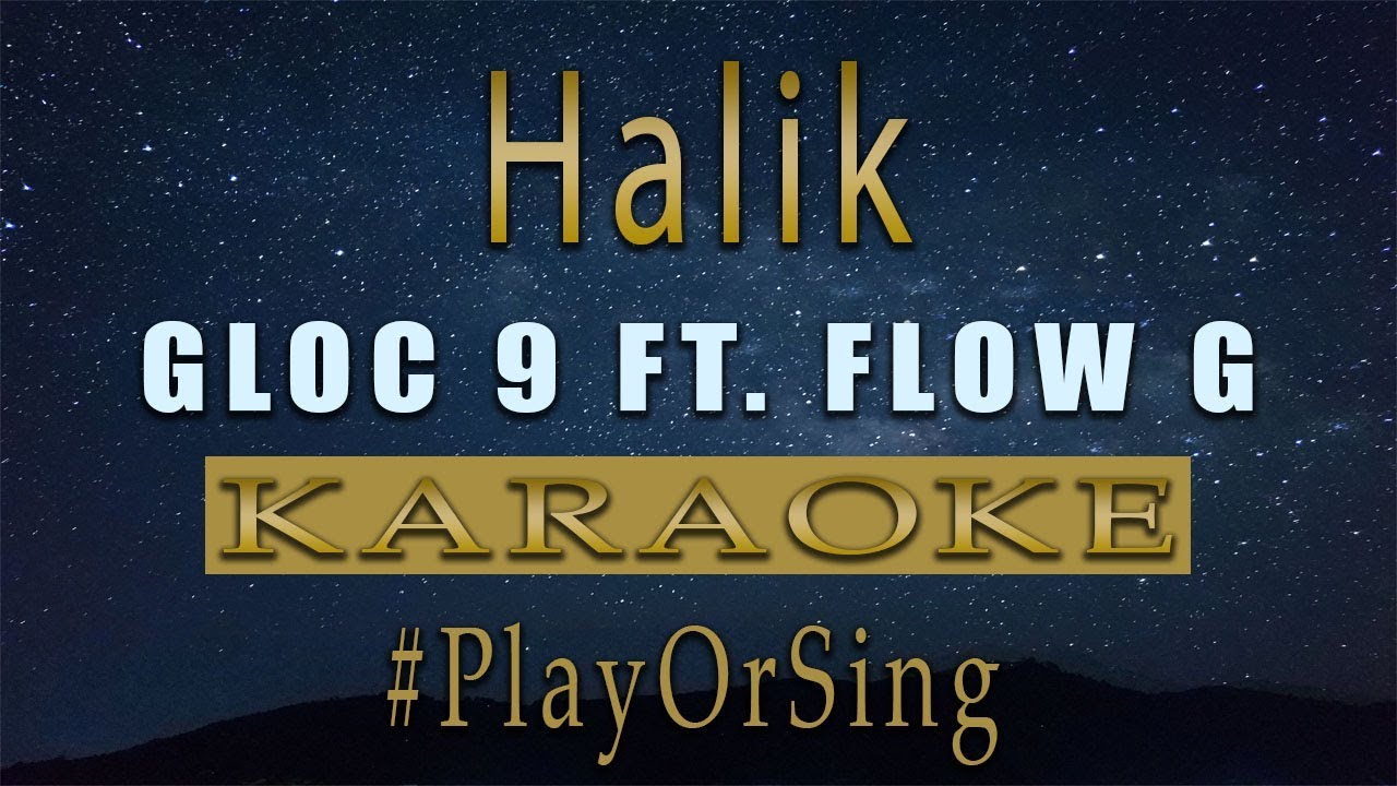 Halik - Gloc 9 ft. Flow G | Karaoke
