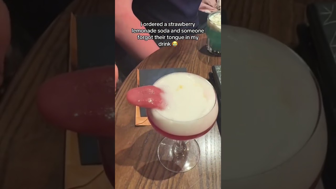 i ordered a strawberry lemonade soda and someone forgot their tongue in my drink