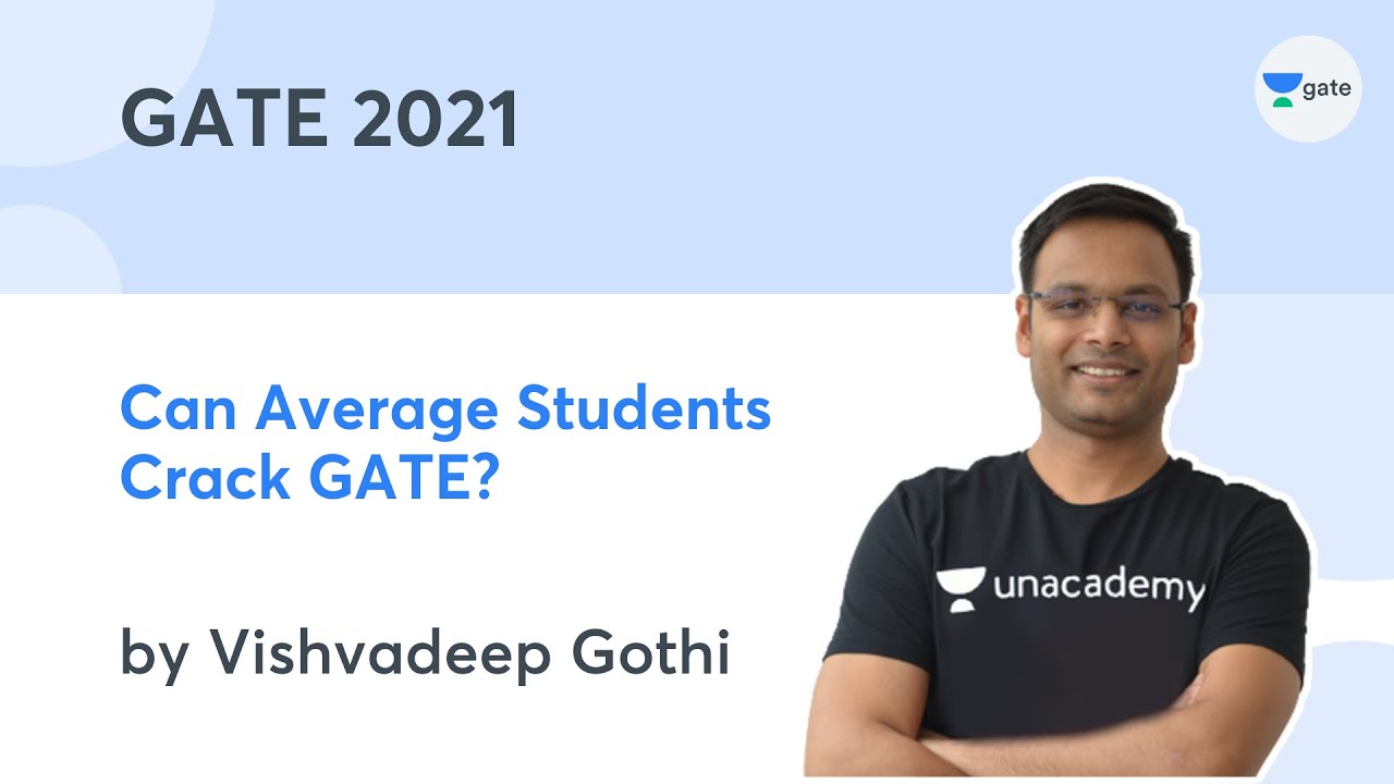 Can Average Students Crack GATE? | GATE 2022 | Vishvadeep Gothi