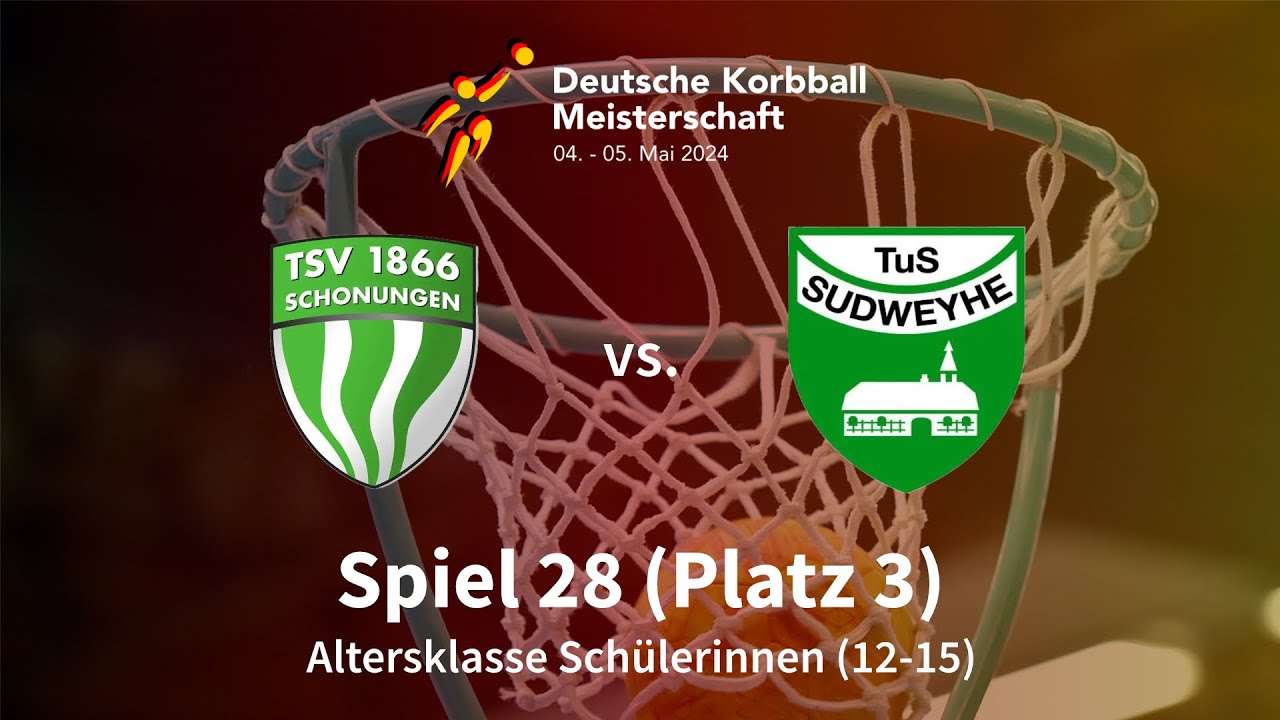 Spiel 28 | TSV Schonungen vs. TuS Sudweyhe | Deutsche Korbball Meisterschaft 2024