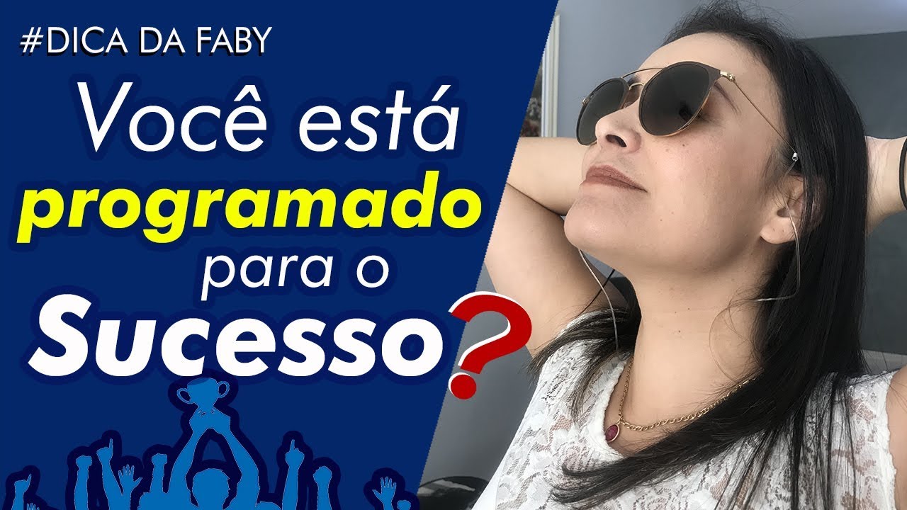 Você está Programado para o sucesso?
