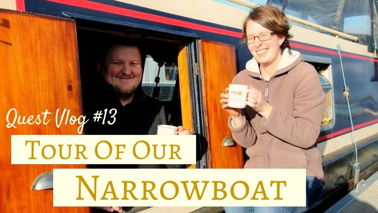 A Tour Of Our Narrowboat | Quest Vlog #13