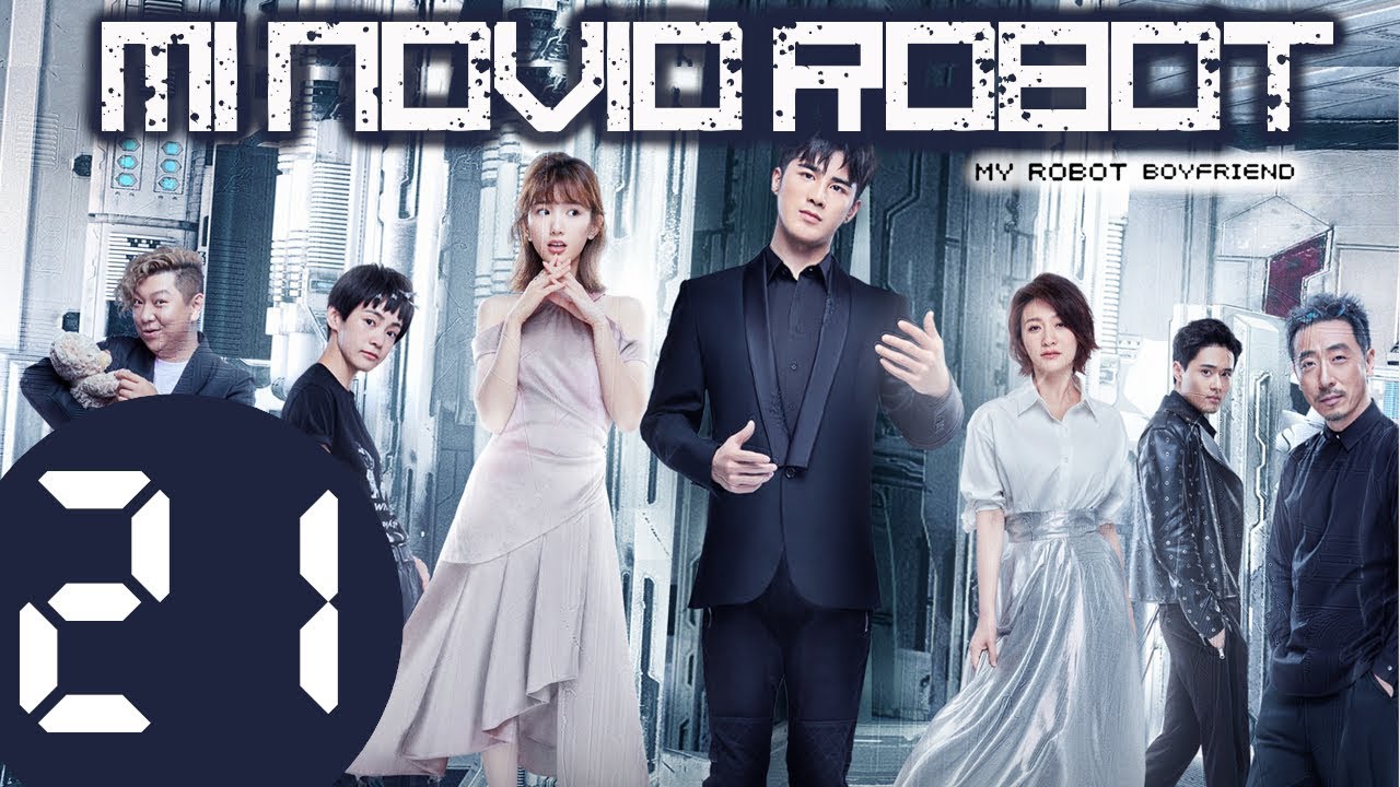 【ESP SUB】MI NOVIO ROBOT ♥ EPISODIO 21 (MY ROBOT BOYFRIEND)