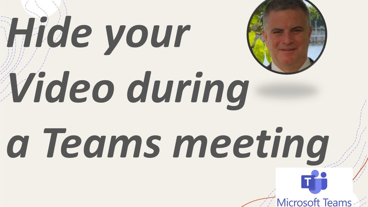 How to hide your video (for your self only) during a Microsoft teams meeting?