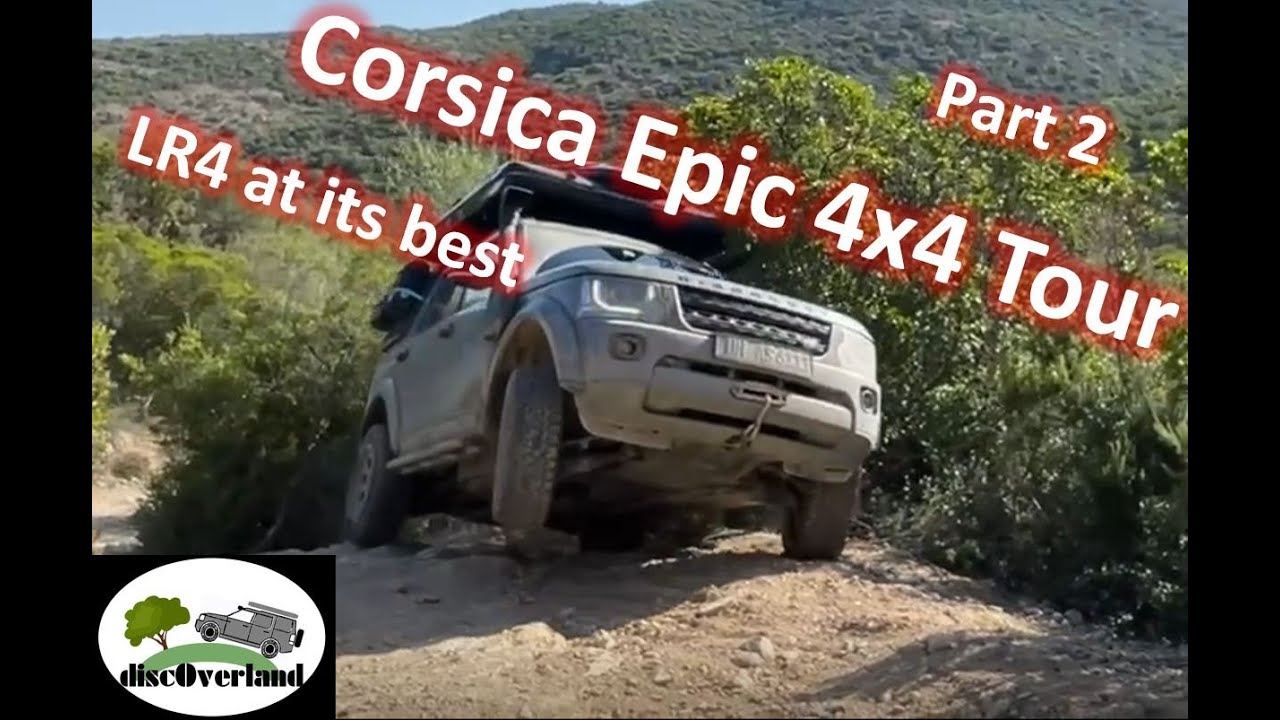 Part 2: Epic 4x4 Corsica Tour LR4 Discovery