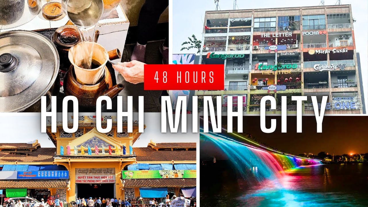 The Ultimate 48 Hours in Ho Chi Minh City Itinerary