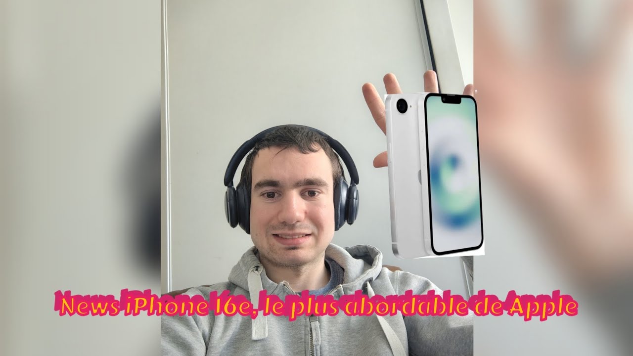 News iPhone 16e, le plus abordable de Apple
