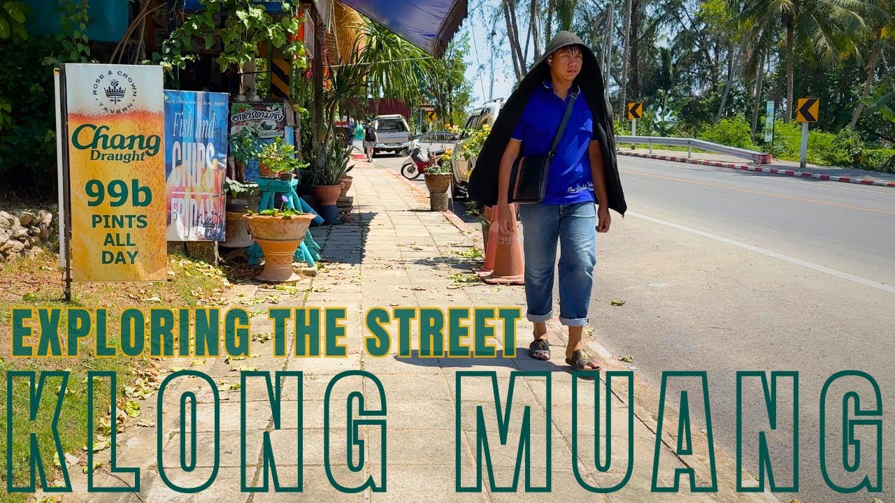 Update: Klong Muang Road - Shops - Bars - Massage - Krabi Thailand