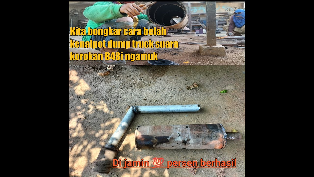 Bongkar cara buat kenalpot dump truck suara korokan B481 Di jamin BERHASIL