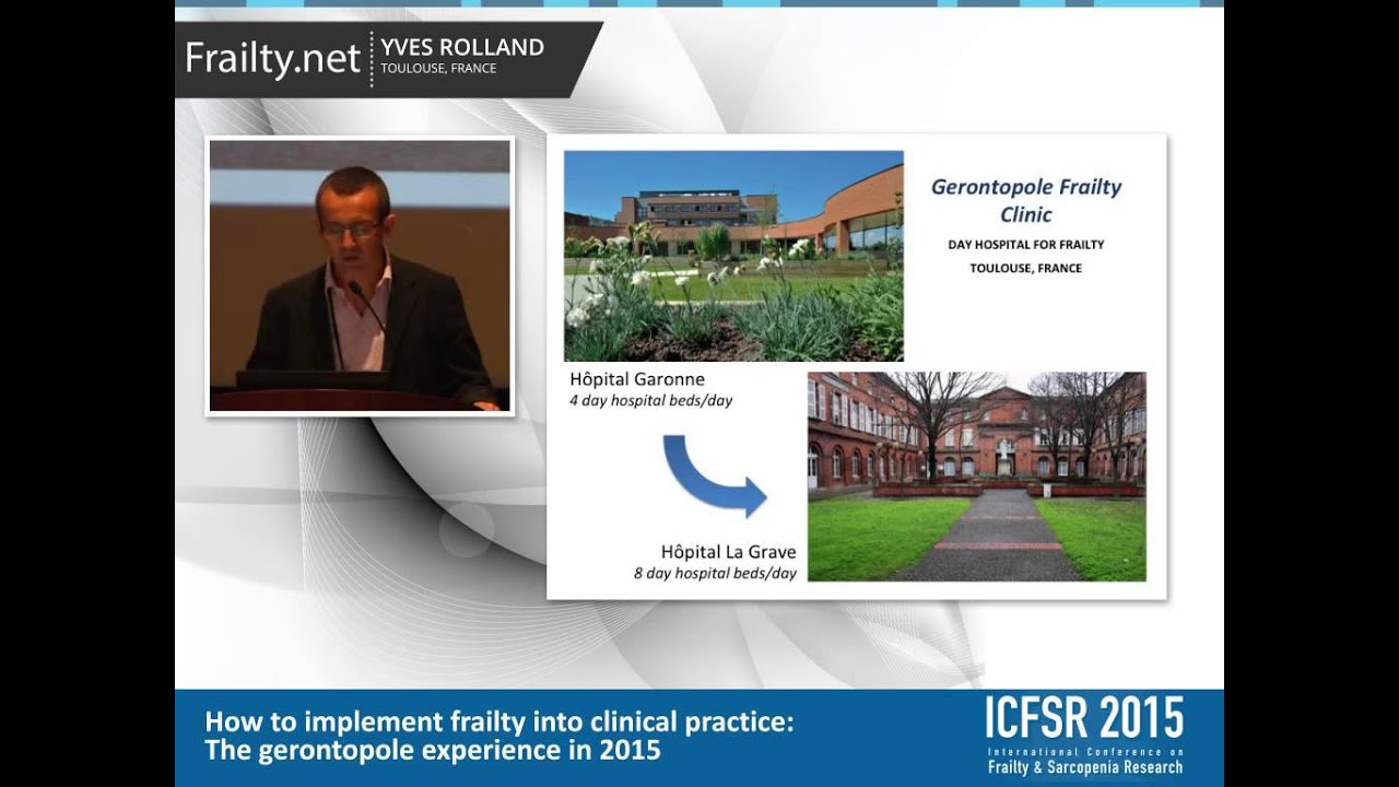 Prof. Yves Rolland - Implementing frailty into clinical practice