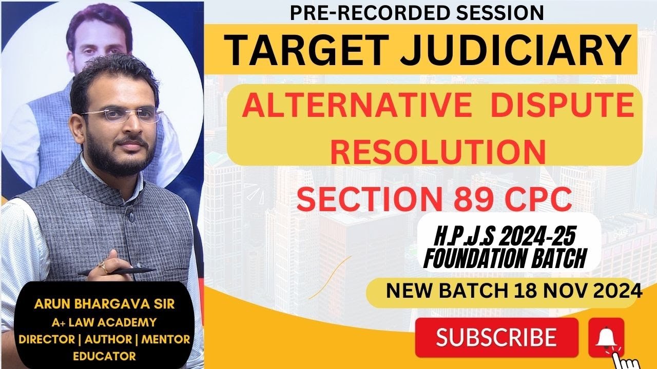 Alternative Dispute Resolution under Section 89 of the Civil Procedure Code |Arun Bhargava
