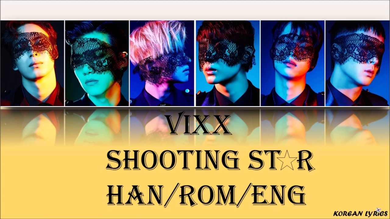 VIXX - Shooting Star (Han/Rom/Eng) Lyrics