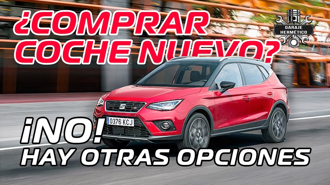 &iquest;COMPRAR COCHE NUEVO? &iexcl;No! Hay otras opciones