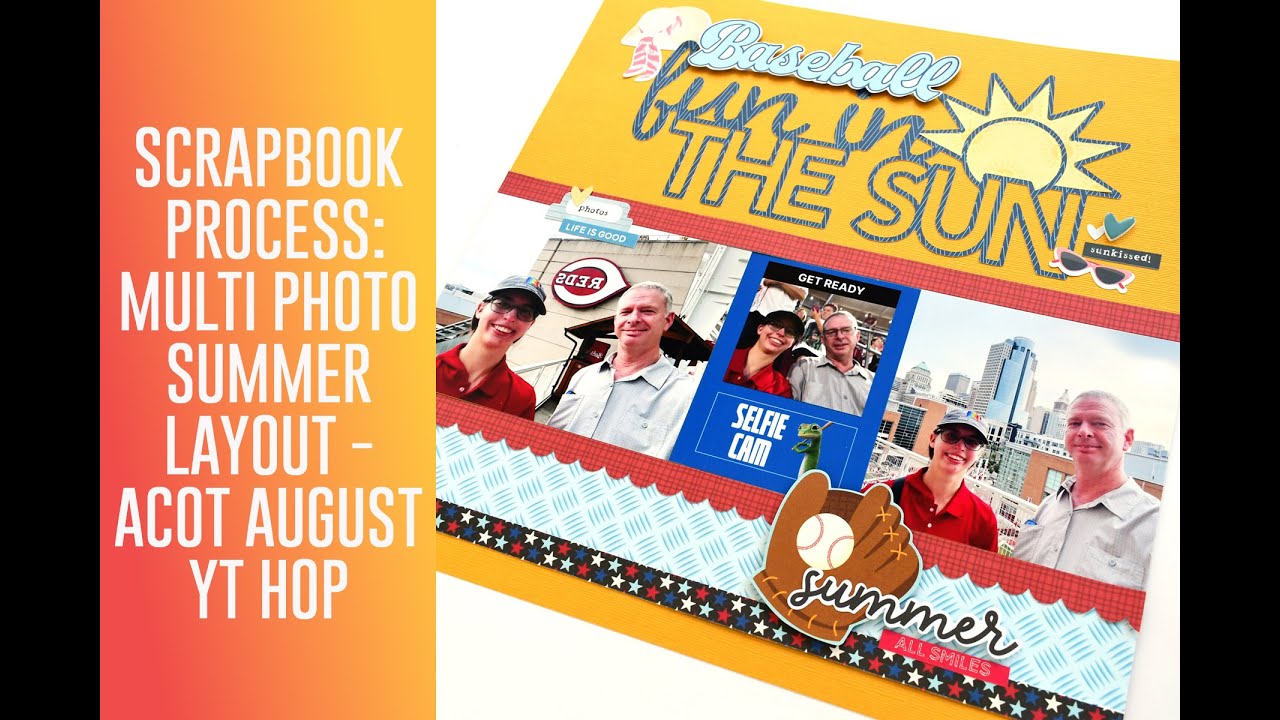 How I Made This Fun in the Sun Scrapbook Page! / A Cherry On Top August YT Hop