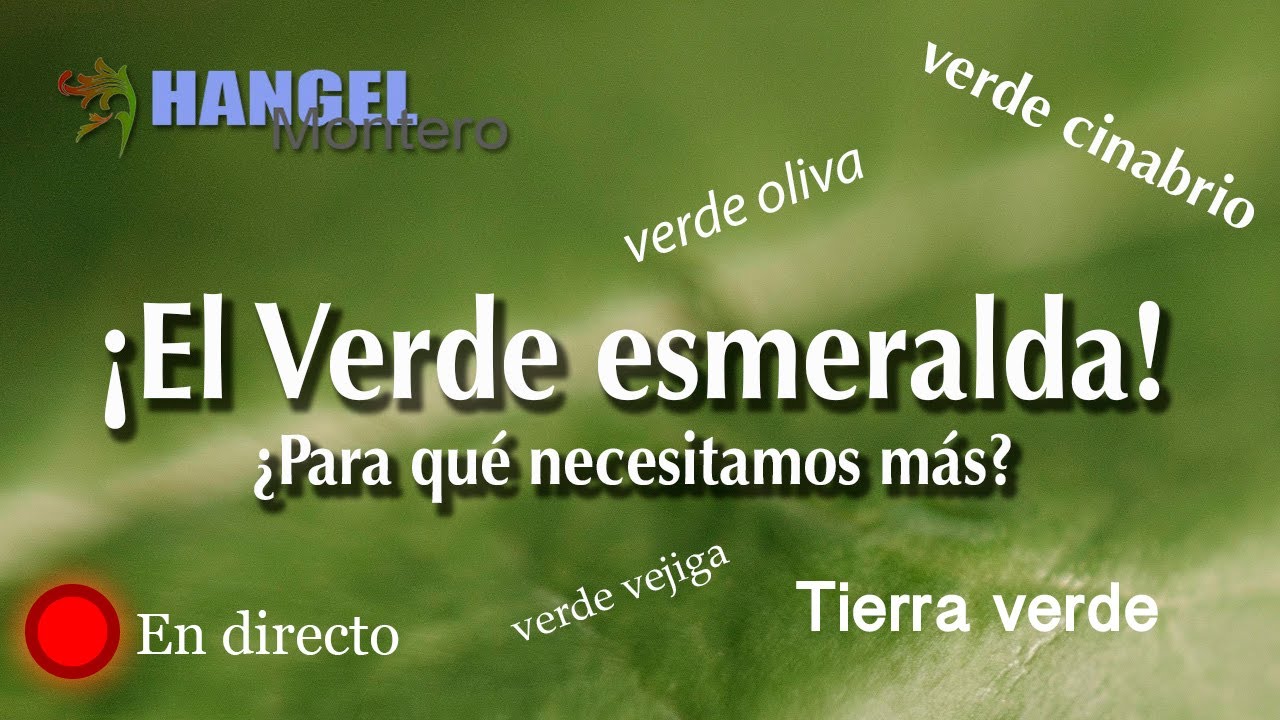 ¡El VERDE ESMERALDA! ¿Para qué queremos más?  - Hangel Montero