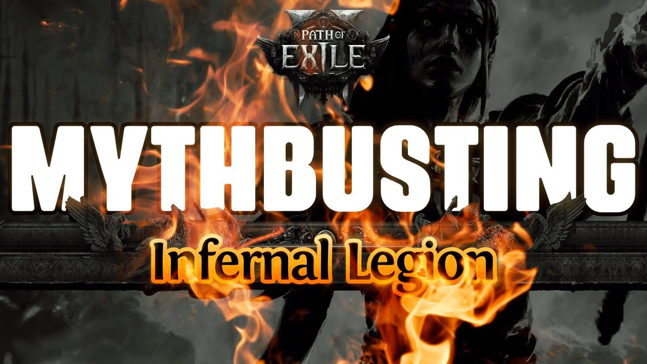 Mythbusting: Infernal Legion - PoE2 0.2