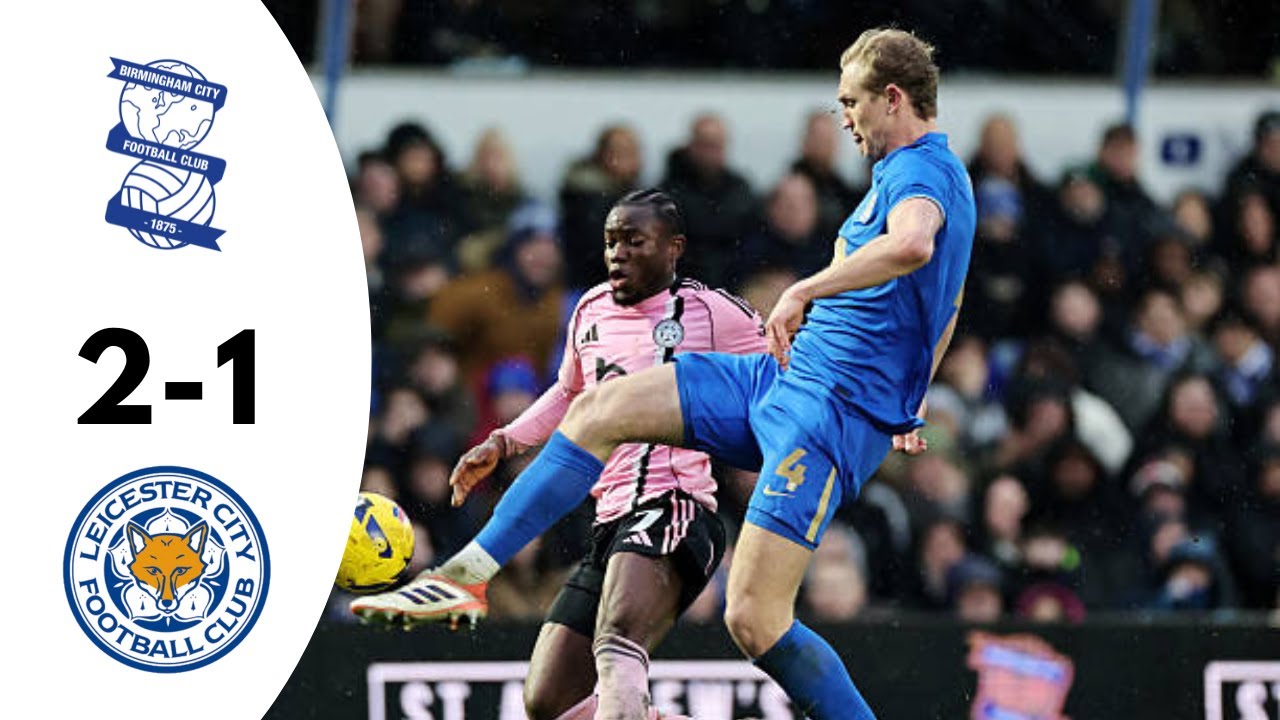 Birmingham City 2-1 Leicester City | Highlights | Championship 2026