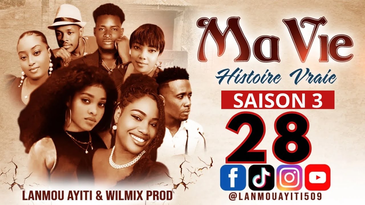 MA VIE PART 28 SAISON 3 HISTOIRE VRAIE WILMIX PROD & LANMOU AYITI @wilmixprodoriginal@Keyrajames509 