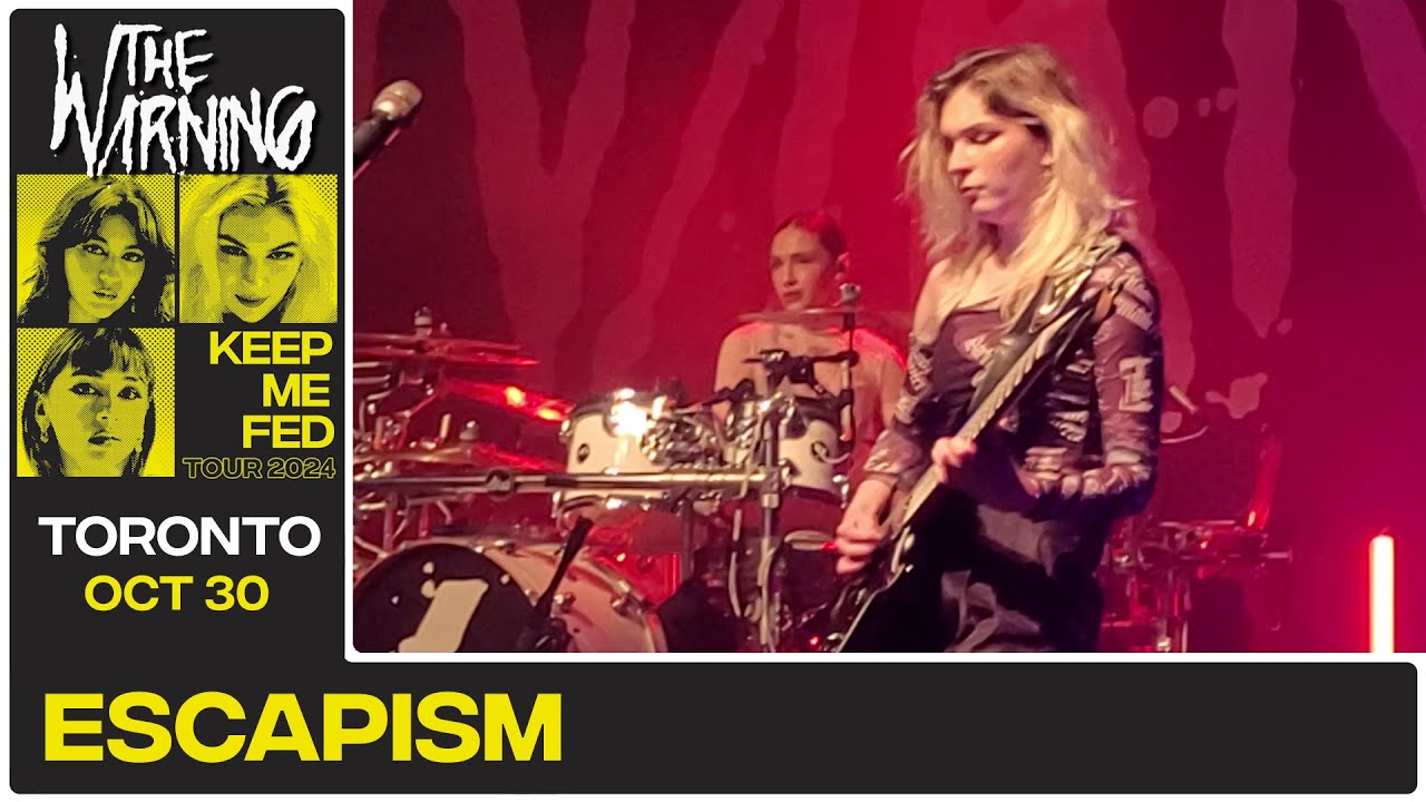 The Warning - Escapism | Live; Toronto (30-10-2024)