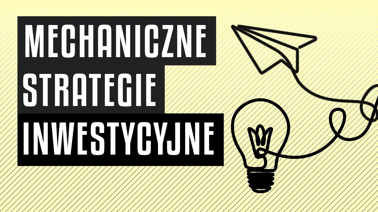 Strategie inwestycyjne | Mechaniczne strategie
