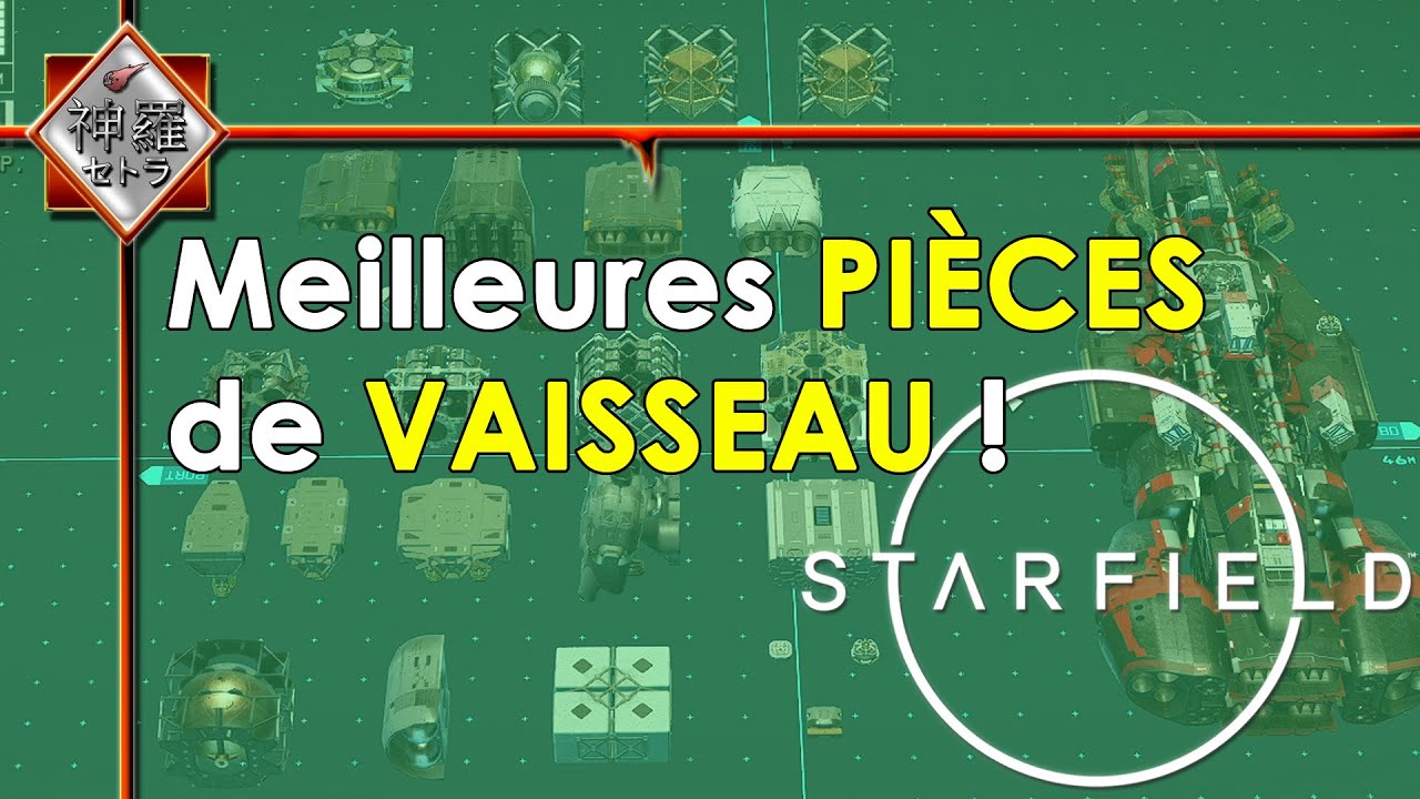 STARFIELD - (Guide)Les MEILLEURES PARTIES de VAISSEAU !(et quête du SAL-6830 en NG+)