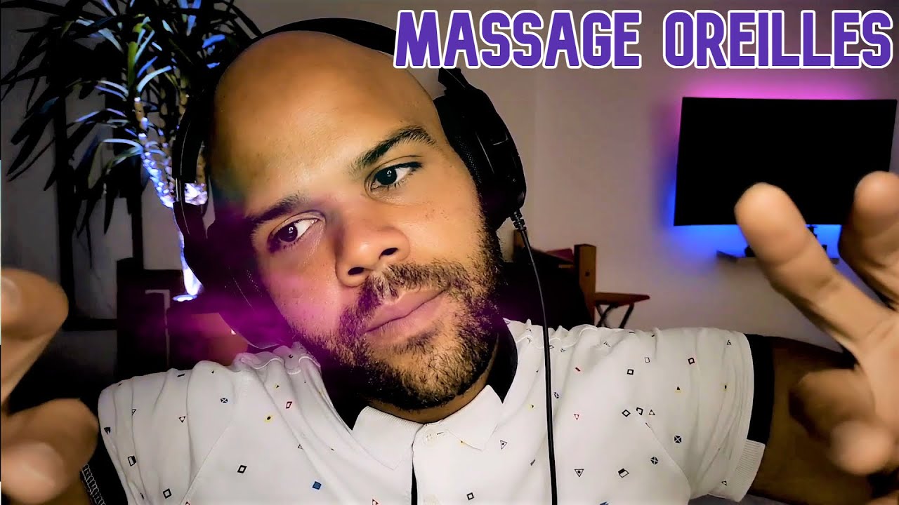 JE MASSE TES OREILLES - ASMR