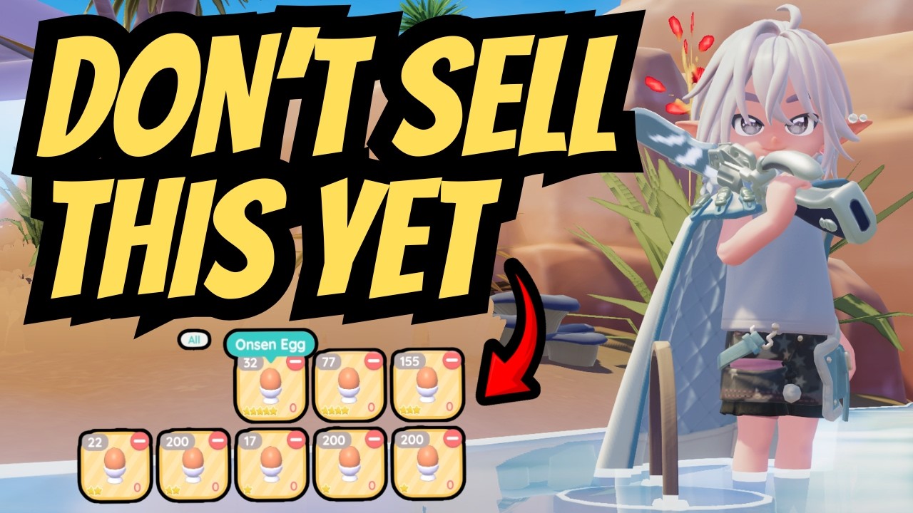 Don&rsquo;t Sell Your Onsen Egg | Heartopia Game Guide Explained
