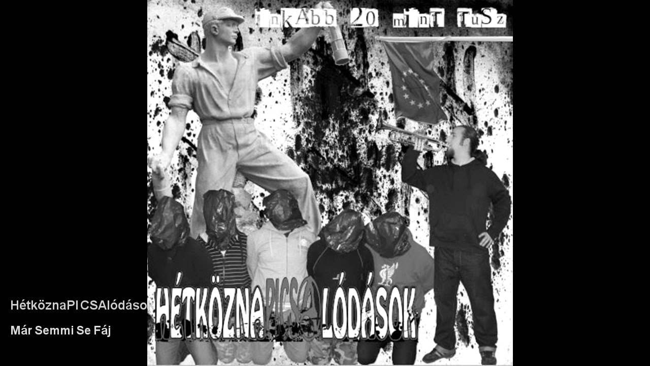 HétköznaPI CSAlódások - Már Semmi Se Fáj