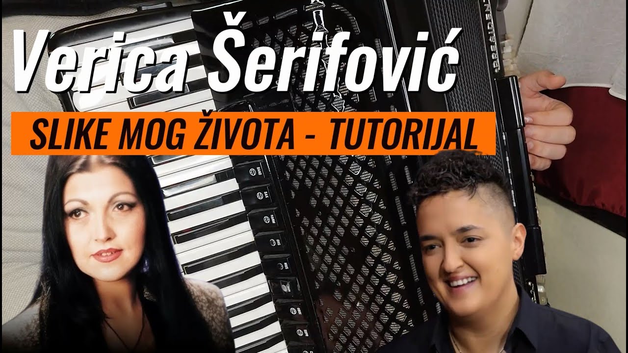 SLIKE MOG ŽIVOTA - TUTORIJAL ZA HARMONIKU (Verica Šerifović / Marija Šerifović) #harmonika