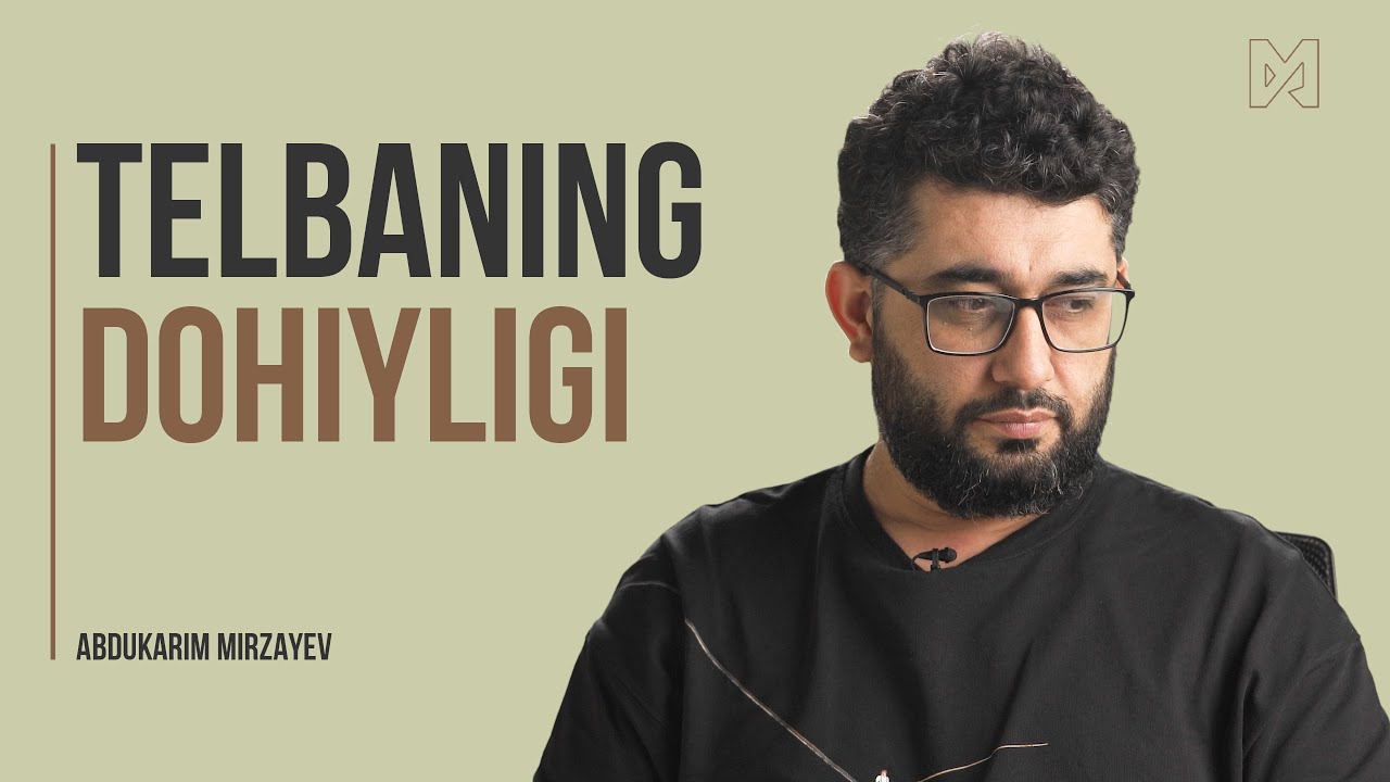 Telbaning dohiyligi | @oqioylaorgan